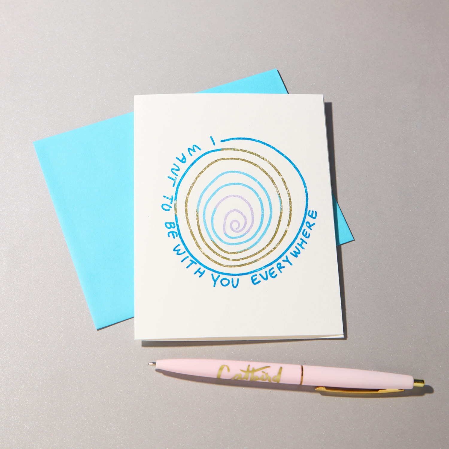 I Want To Be With You Everywhere Card 